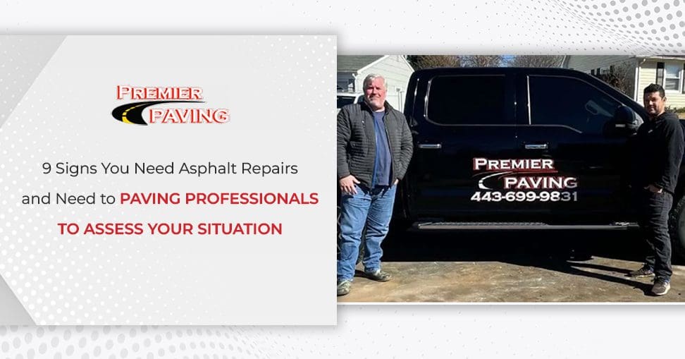signs you need asphalt repairs and need to paving professionals to assess your situation