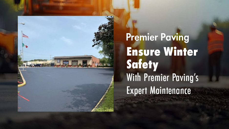 Prepare your lot for winter with professional parking lot maintenance by Premier Paving.