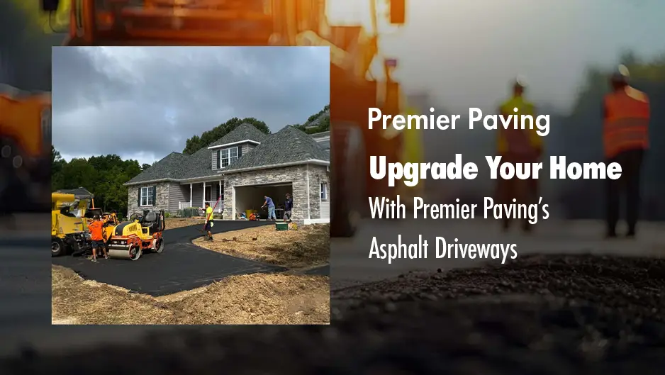 Smooth, strong, and long-lasting asphalt driveways by Premier Paving.