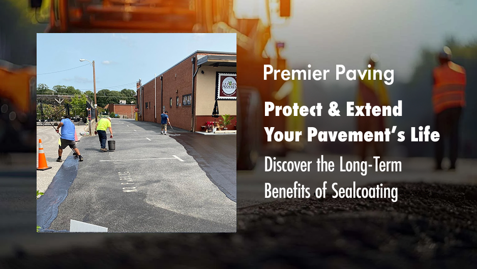 Choose Premier Paving for reliable asphalt sealcoating services.