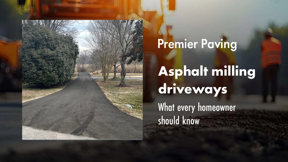 Premier Paving delivers professional asphalt milling driveway services in Maryland.